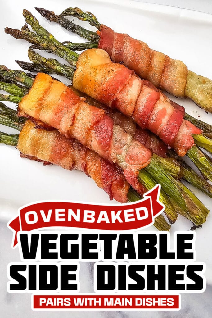 baked vegetable side dishes - Roasted Bacon Wrapped Asparagus Bundles