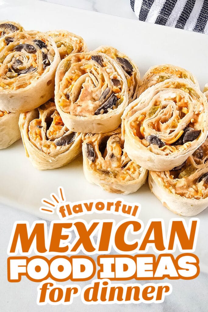 mexican food recipes- Easy-to-Make, Flavor-Packed Cheesy Mexican Pinwheels