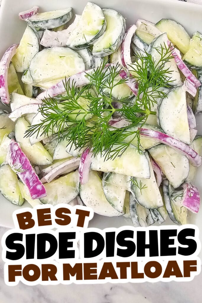 side dishes for meatloaf - Creamy Cucumber Salad copy 