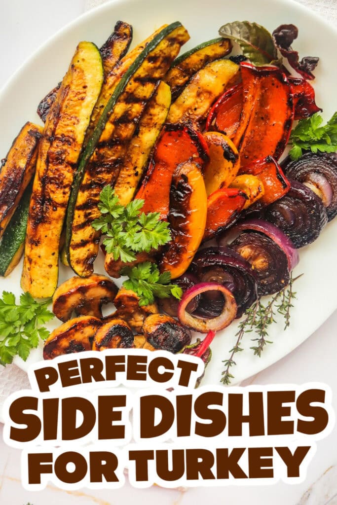 side dishes for turkey - Grilled Vegetables with Balsamic Vinegar & Herbs copy