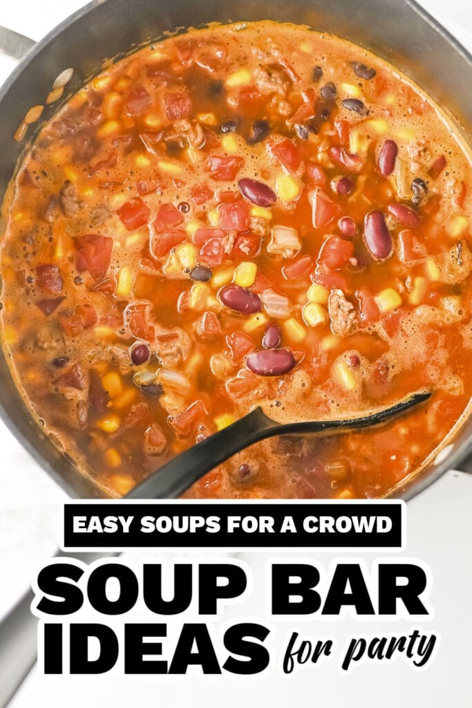 soup bar ideas - One-Pot Beef Taco Soup with Beans copy