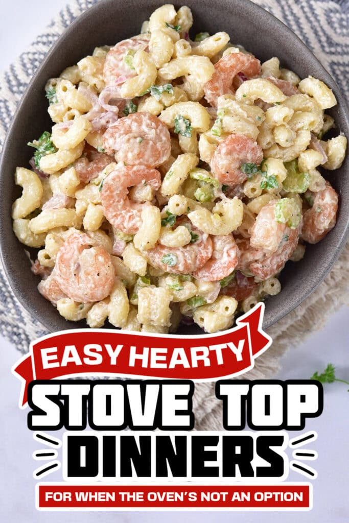stove top dinners -Shrimp Pasta Salad