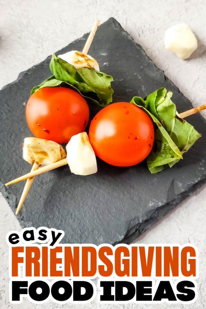 Friendsgiving Food Ideas-Caprese Skewers
