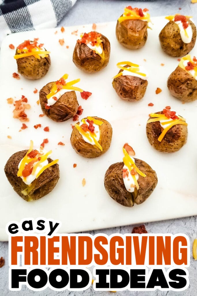 Friendsgiving Food Ideas-Loaded Mini Baked Potato Bites
