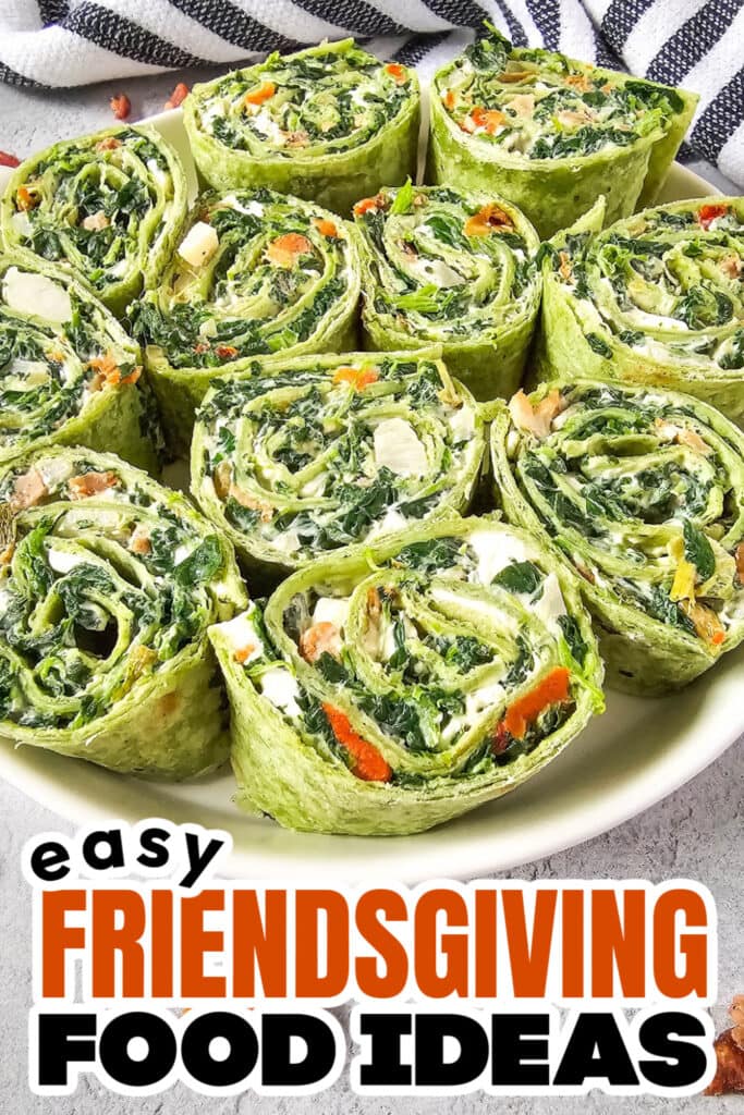 Friendsgiving Food Ideas-Spinach Dip Pinwheels