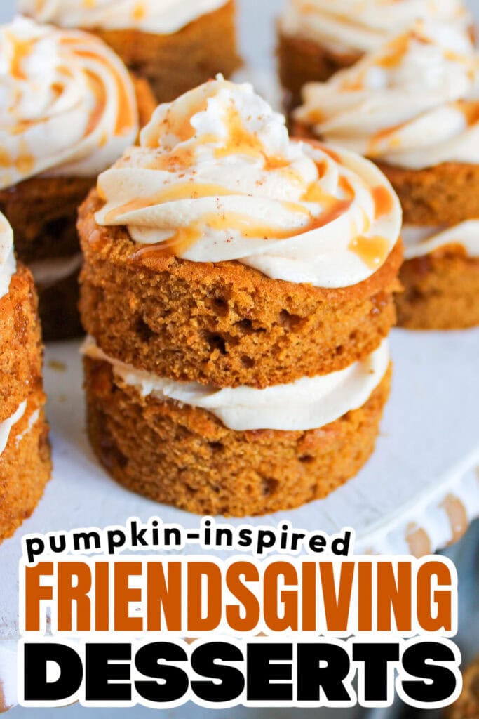 Pumpkin-Inspired Friendsgiving Dessert- Mini Pumpkin Cakes