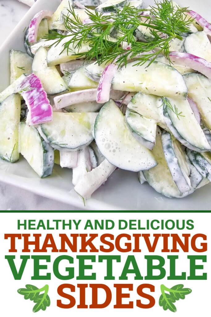 Thanksgiving Vegetable Sides - Creamy Cucumber Salad copy