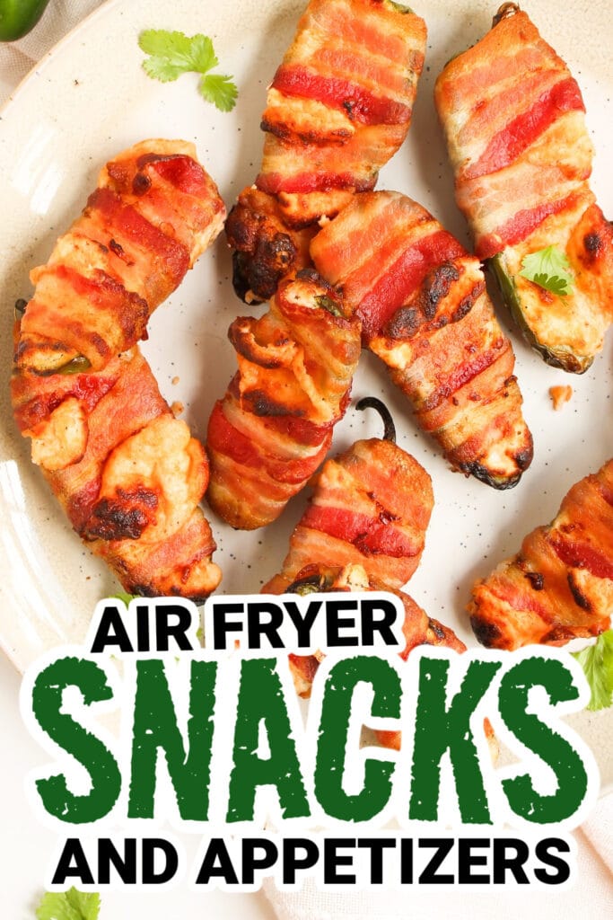 air fryer snacks and appetizers -Air Fryer Bacon-Wrapped Jalapeño Poppers copy