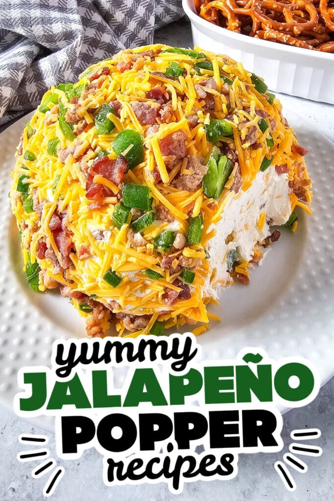 jalapeno popper inspired recipes -Jalapeño Popper Cheeseball