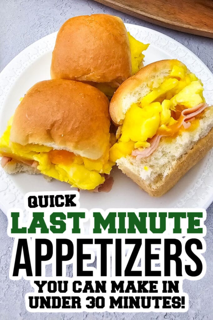 last minute appetizers -Ham and Cheese Breakfast Sliders