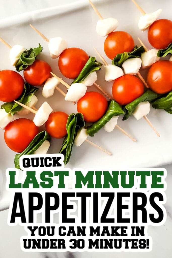 last minute appetizers -Luxurious Caprese Skewers