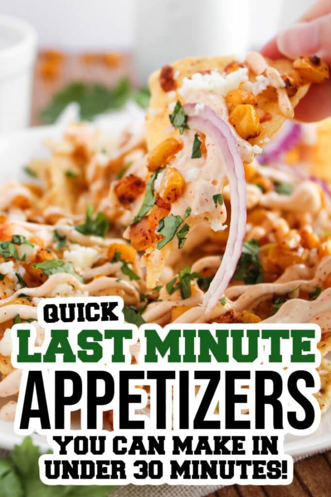 last minute appetizers -Mexican Street Corn Nachos with Creamy Lime Sauce