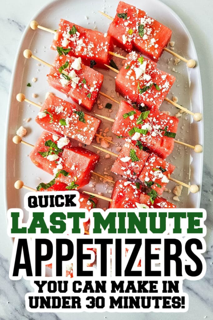 last minute appetizers -Watermelon Feta Skewers