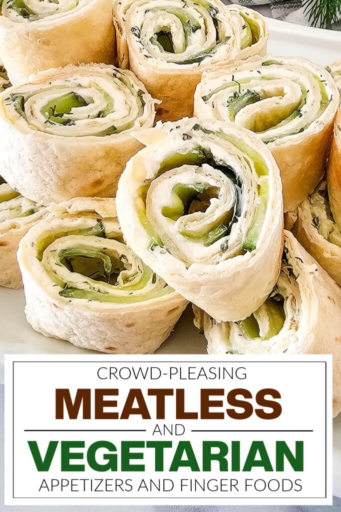 meatless and vegetarian appetizers - Cucumber Dill Pinwheels
