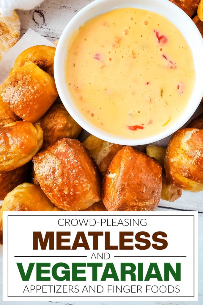 meatless and vegetarian appetizers - Soft Pretzel Bites with Cheesy Dip