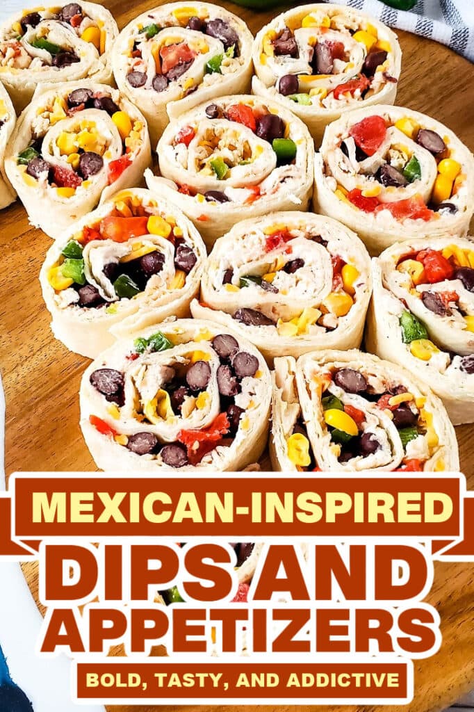 mexican dips and appetizers - Southwest Chicken Pinwheels