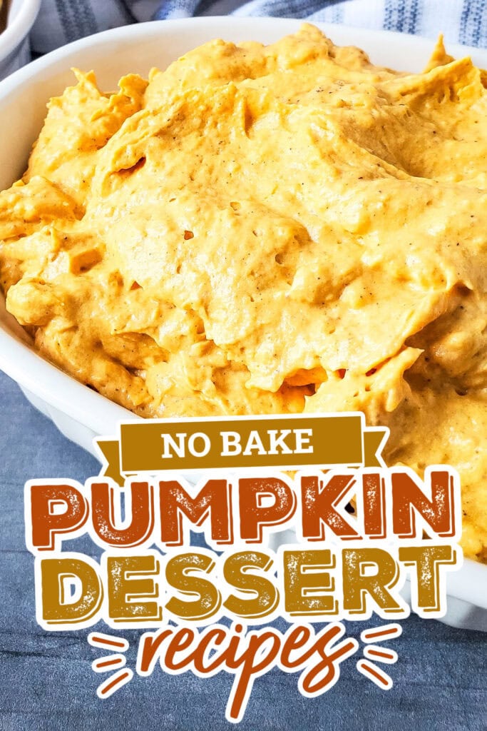 no bake pumpkin desserts - Pumpkin Dessert Dip copy