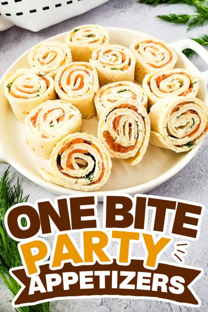 one bite party appetizers -Smoked Salmon Pinwheels