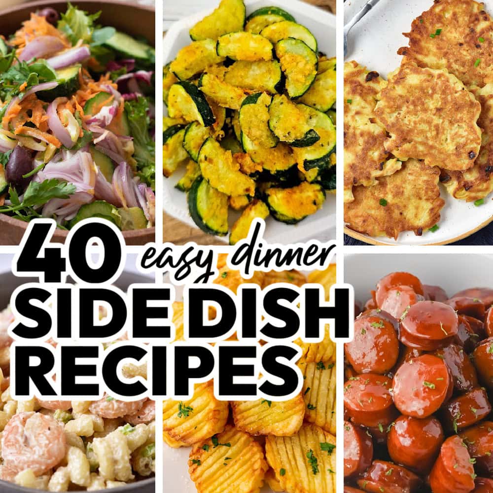 40 Easy Side Dishes for Dinner