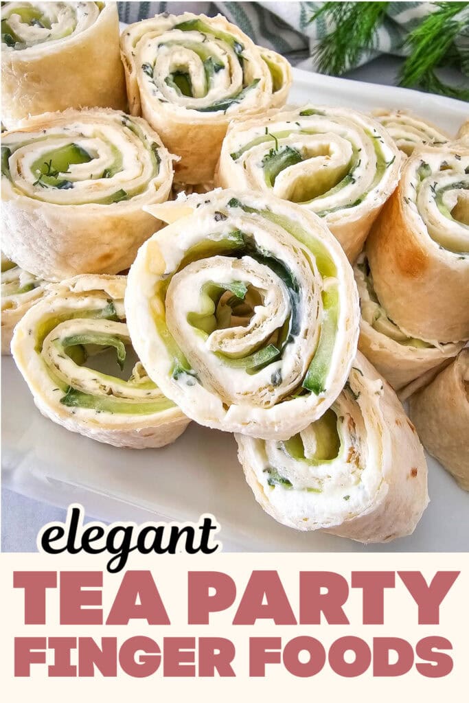 Tea Party Finger Food-Cucumber Dill Pinwheels