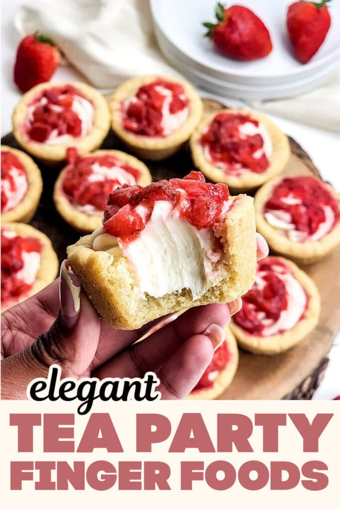 Tea Party Finger Food-Strawberry Cheesecake Stuffed Cookie Cups