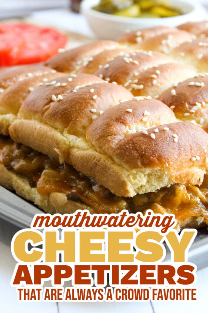 cheesy appetizers - Cheeseburger Sliders