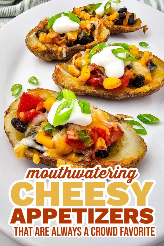 cheesy appetizers -Cheesy Southwest Potato Skins