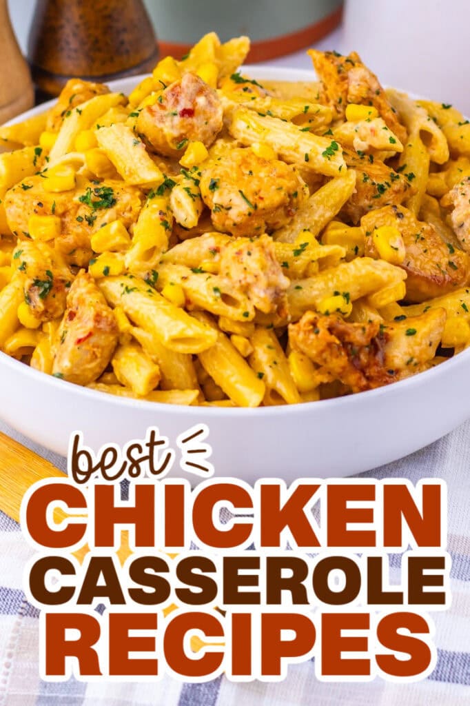 chicken casserole recipes - Creamy Cajun Corn Chicken Pasta copy