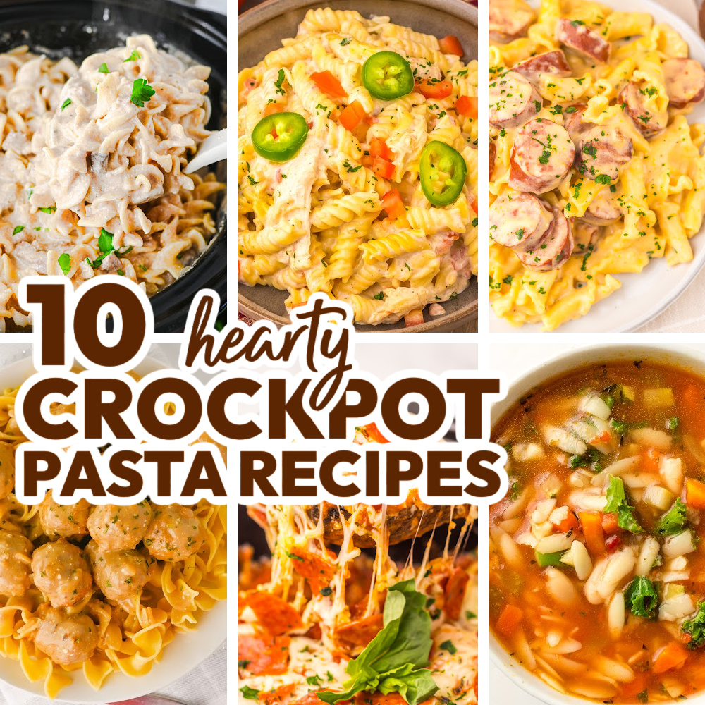 10 Crockpot Pasta Recipes for Easy Comfort Food Dinners