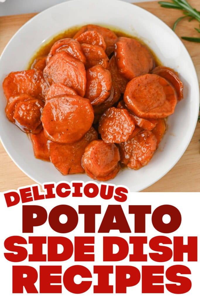 potato side dish ideas - Candied Sweet Potatoes copy