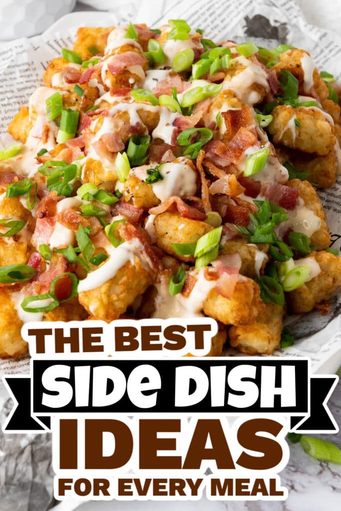 side dish ideas - Cheesy Bacon Loaded Tater Tots copy