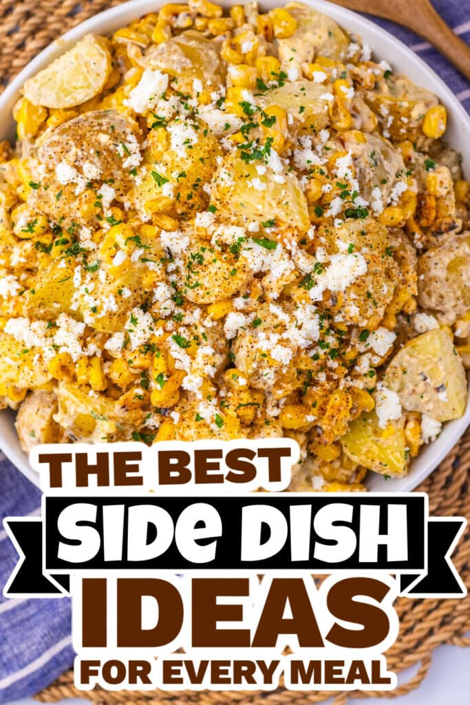 side dish ideas - Loaded Street Corn Potato Salad copy
