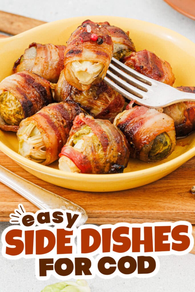 side dishes for cod - Maple Glazed Bacon-Wrapped Brussels copy