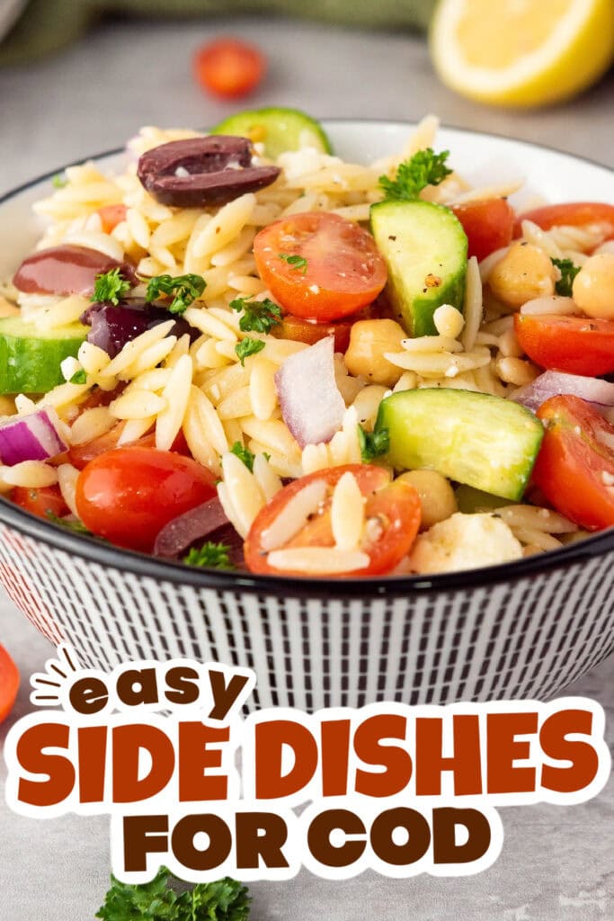 side dishes for cod - Mediterranean Orzo Pasta Salad copy