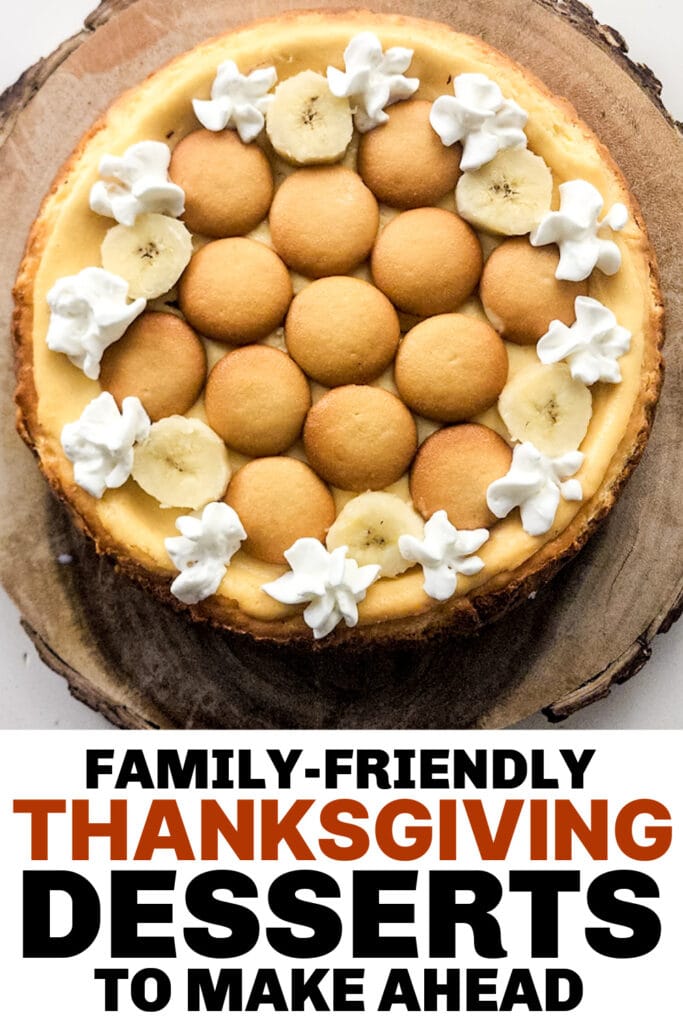 thanksgiving desserts -Banana Pudding Cheesecake copy