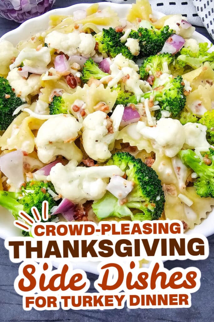 thanksgiving side dish recipes - Broccoli Cauliflower Pasta Salad copy