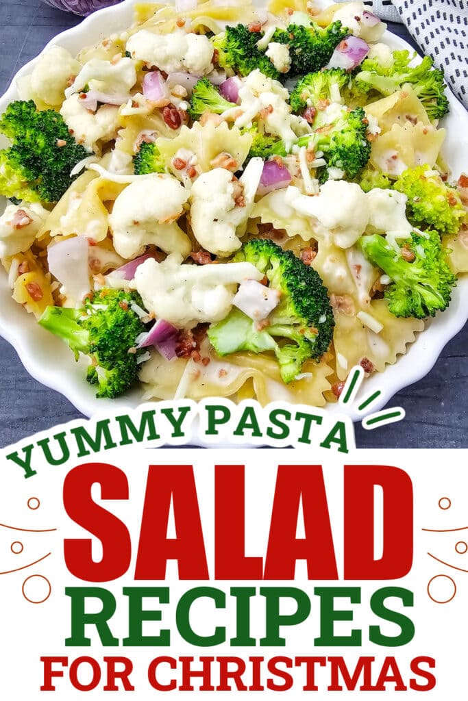 Christmas Pasta Salad - Broccoli Cauliflower Pasta Salad