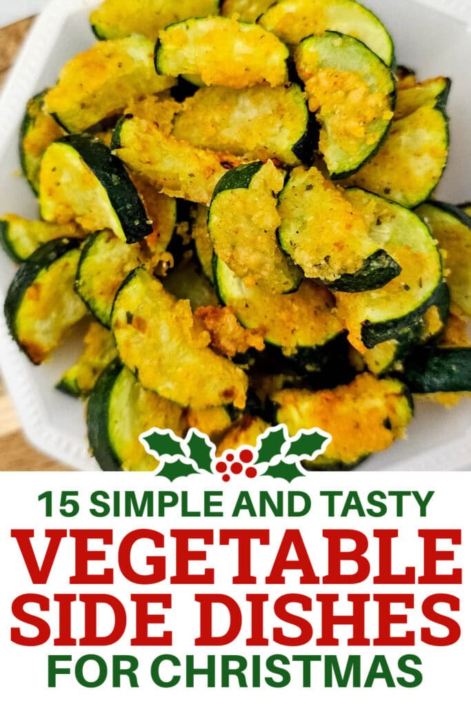 Christmas Vegetable Sides - Air Fried Zucchini Bites copy