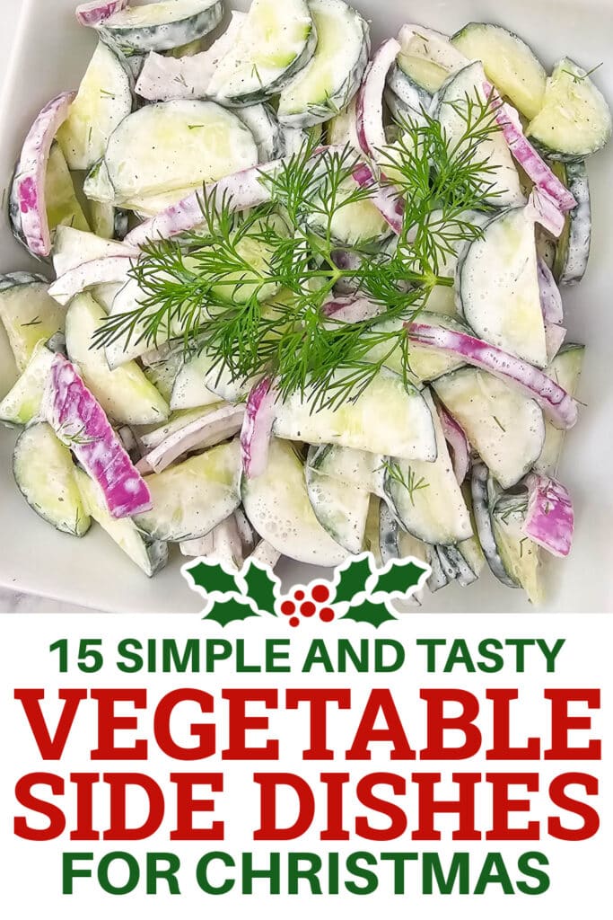 Christmas Vegetable Sides - Creamy Cucumber Salad copy