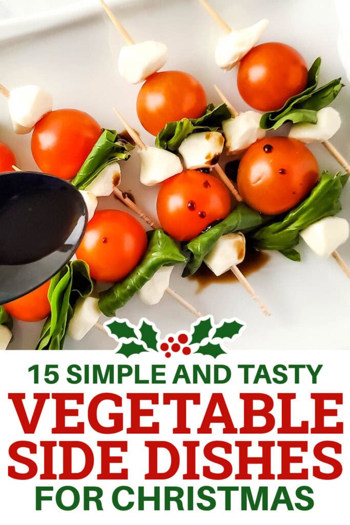 Christmas Vegetable Sides - Luxurious Caprese Skewers copy