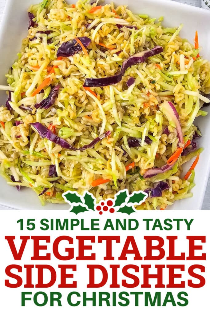 Christmas Vegetable Sides - Ramen Noodle Broccoli Slaw Salad copy