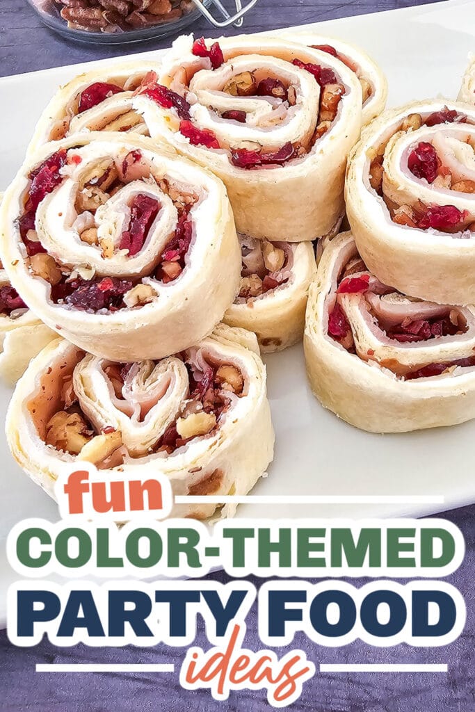 Color Party Food Ideas-Turkey Cranberry Pecan Pinwheels