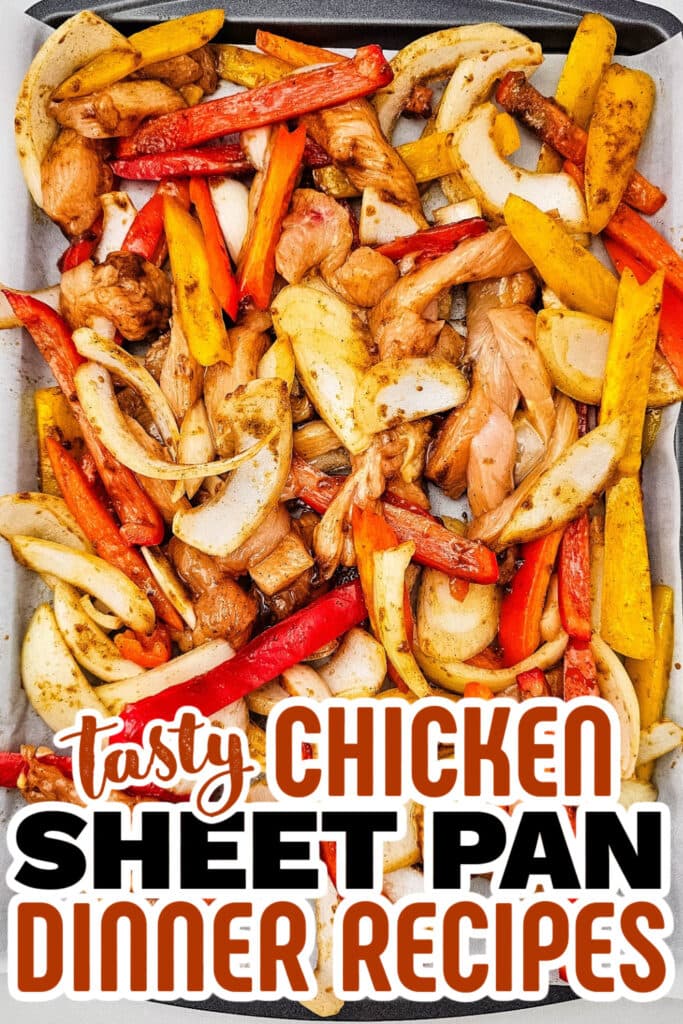 chicken sheet pan dinner -Sheet Pan Chicken Fajitas Bowl1 copy