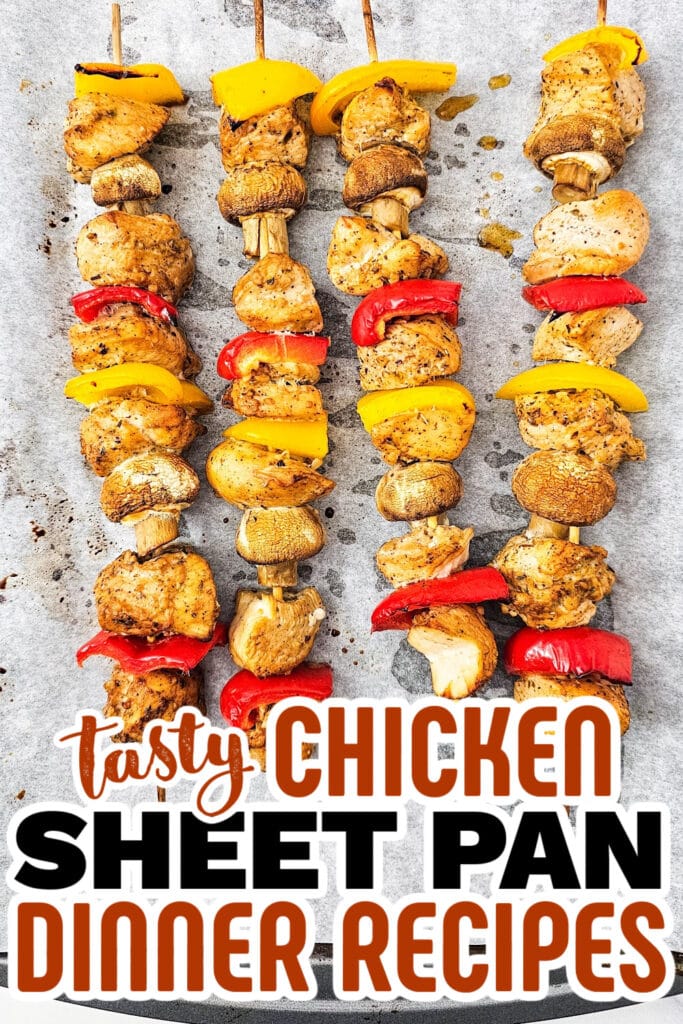 chicken sheet pan dinner -Sheet Pan Chicken Kabobs copy