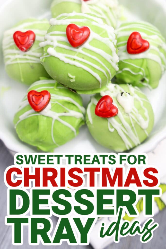 christmas dessert tray ideas - Grinch-Themed Oreo Balls copy