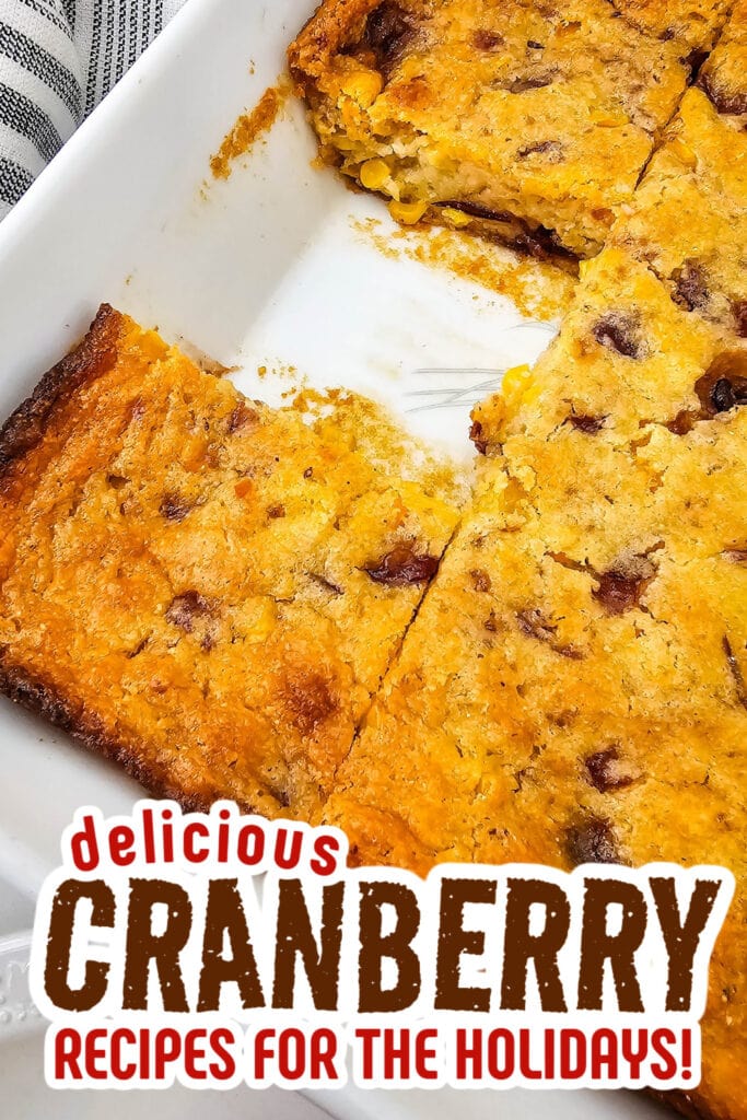 cranberry recipes - Cranberry Cornbread Casserole copy