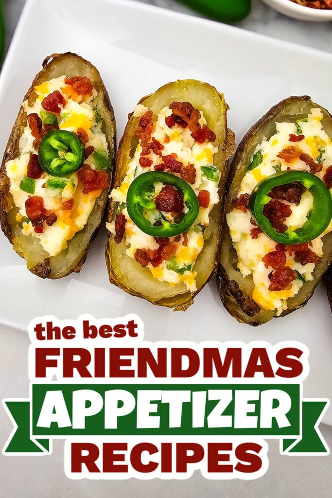 friendmas appetizers - Jalapeño Popper Potato Skins copy