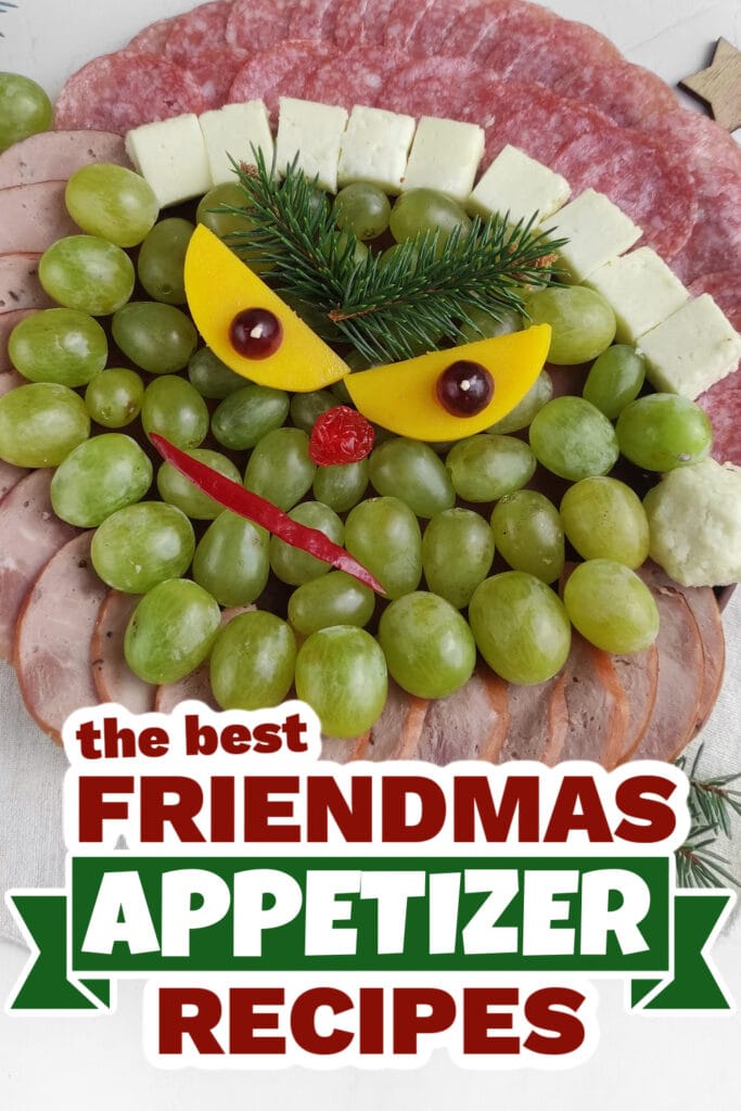 friendmas appetizers - Mr. Grinch Charcuterie Board copy