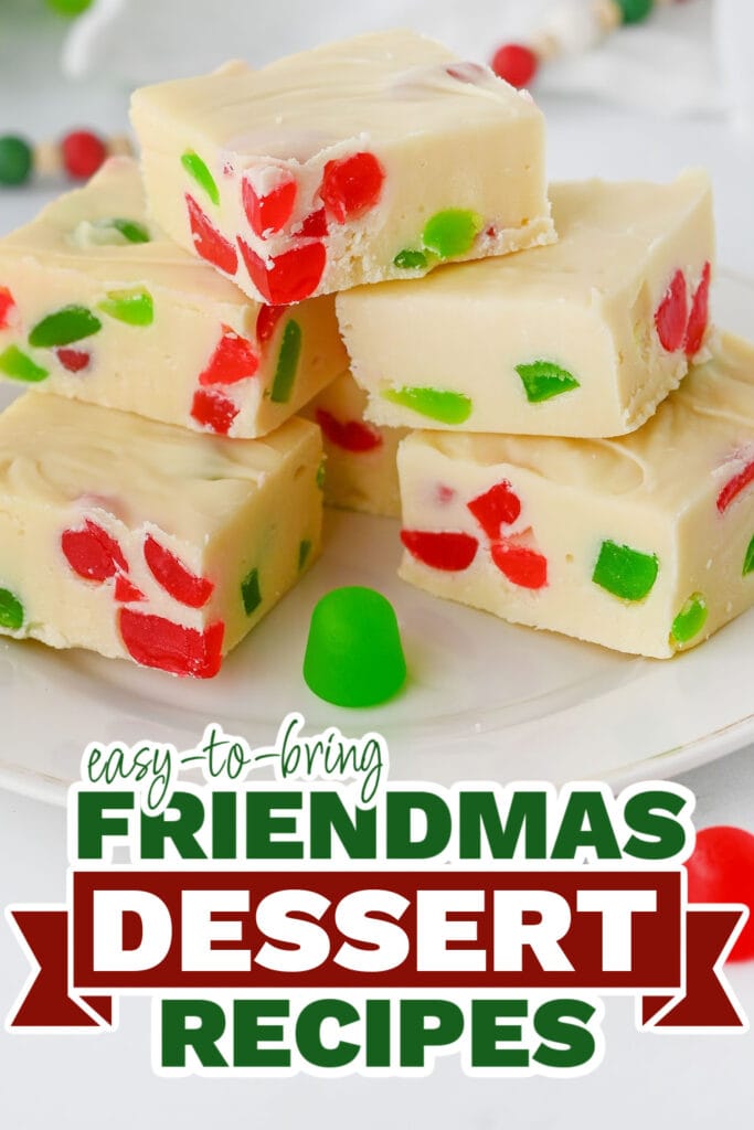 friendmas desserts - Christmas Gum Drop Fudge copy