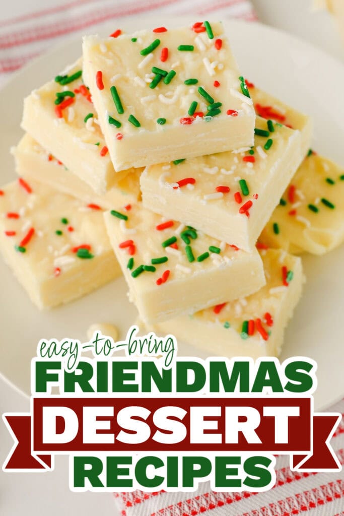 friendmas desserts - White Chocolate Christmas Fudge copy